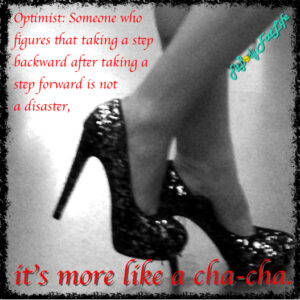 Life is like a cha-cha